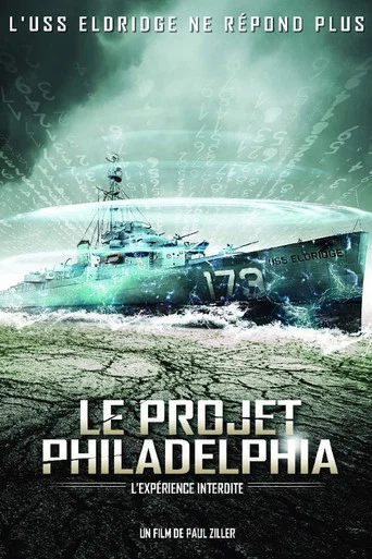 Regarder Le Projet Philadelphia : L'Expérience interdite en streaming complet