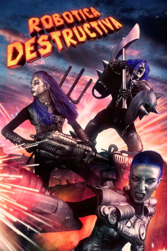 Regarder Robotica Destructiva en streaming complet