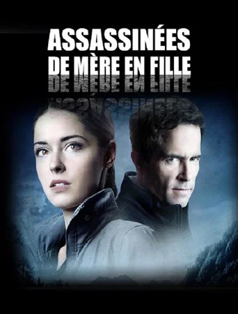 Regarder Assassinées de mère en fille en streaming complet