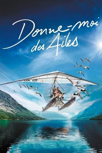 Regarder Donne-moi des ailes en streaming complet