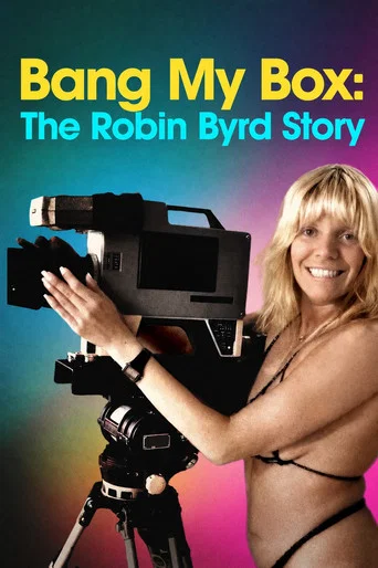 Regarder Bang My Box: The Robin Byrd Story en streaming complet