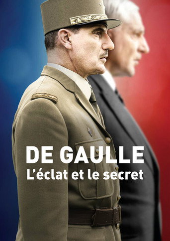 Regarder De Gaulle, l'éclat et le secret en streaming complet