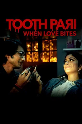 Regarder Tooth Pari : L'amour à pleines dents en streaming complet