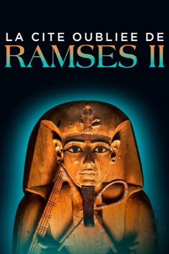 Regarder La Cité oubliée de Ramsès II en streaming complet