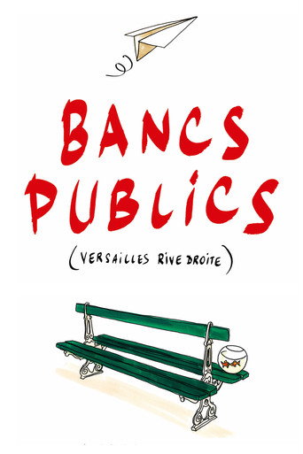 Regarder Bancs publics (Versailles rive droite) en streaming complet