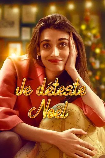 Regarder Je déteste Noël en streaming complet