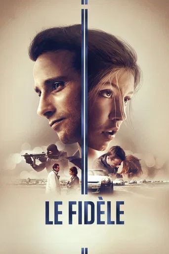 Regarder Le Fidèle en streaming complet