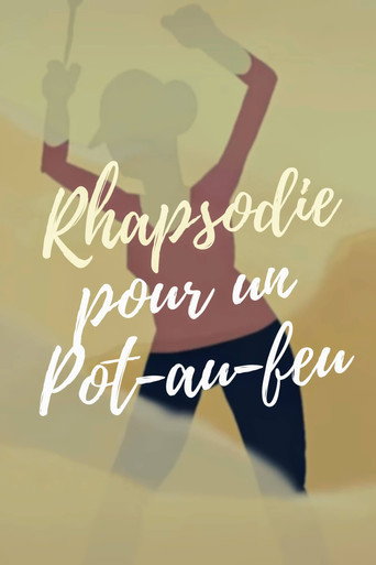 Regarder Rhapsodie pour un pot-au-feu en streaming complet