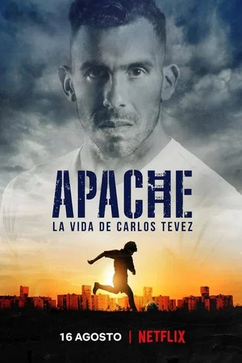 Regarder Apache : La vie de Carlos Tévez en streaming complet