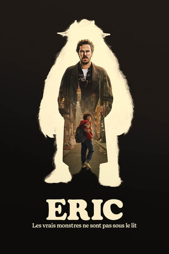Regarder Eric en streaming complet