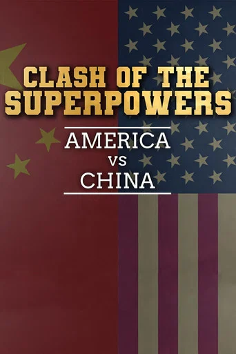 Regarder Clash of the Super Powers: America v China - Saison 1 en streaming complet