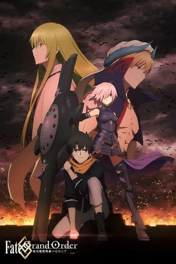 Regarder Fate/Grand Order Absolute Demonic Front: Babylonia en streaming complet