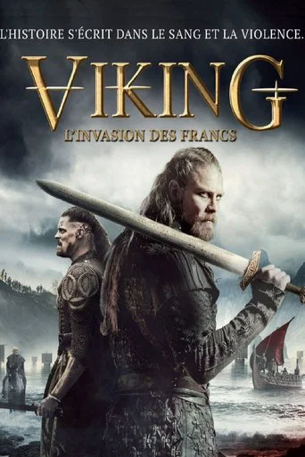 Regarder Viking : L'Invasion des Francs en streaming complet