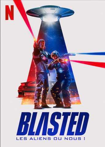 Regarder Blasted : Les aliens ou nous ! en streaming complet