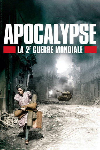 Regarder Apocalypse : La 2ème Guerre mondiale en streaming complet
