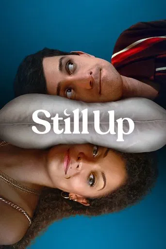 Regarder Still Up en streaming complet